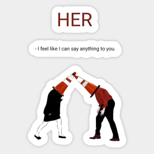 I can feel i can say anything to you Sticker